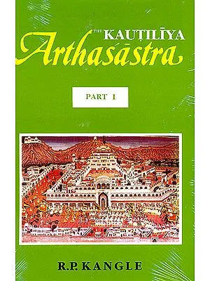 The Kautiliya Arthasastra: 3 Volumes