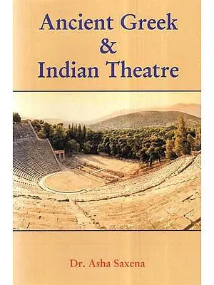 Ancient Greek and Indian Theatre