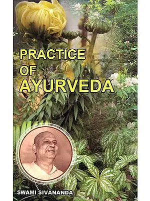 PRACTICE OF AYURVEDA