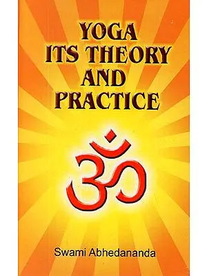 Yoga Its Theory and Practice