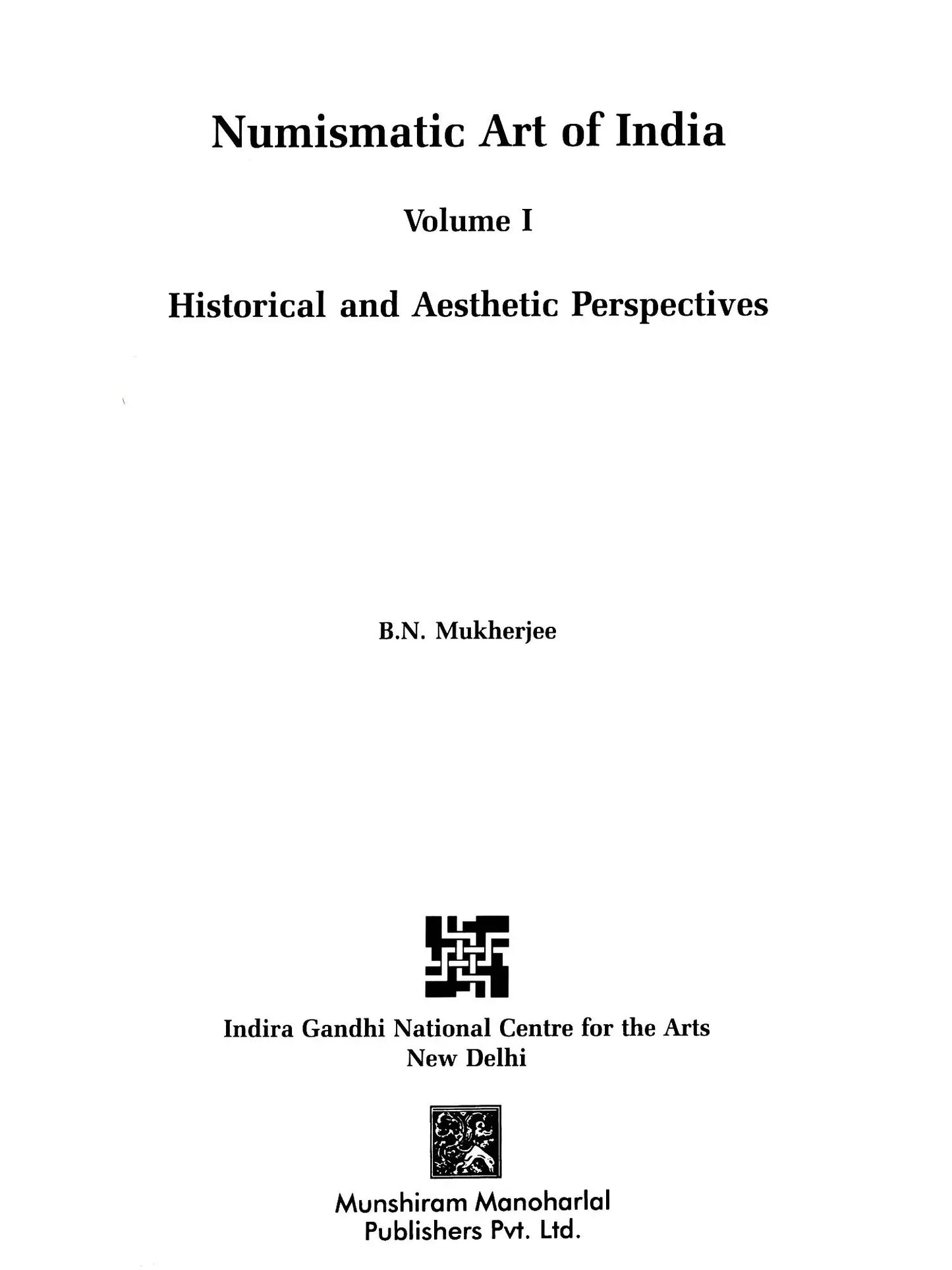 Numismatic Art of India: Historical and Aesthetic Perspectives and An Album of the Masterpieces of Indian Coins (Set of 2 Volumes)