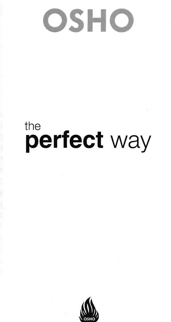 The Perfect Way "The individual is the unit of the whole through which both evolution and revolution can take place - you are that unit."