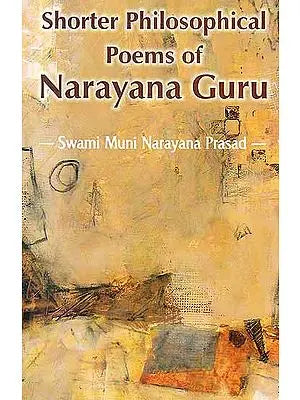 Shorter Philosophical Poems of Narayana Guru