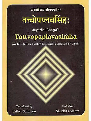 Jayarasi Bhatta's Tattvopaplavasimha