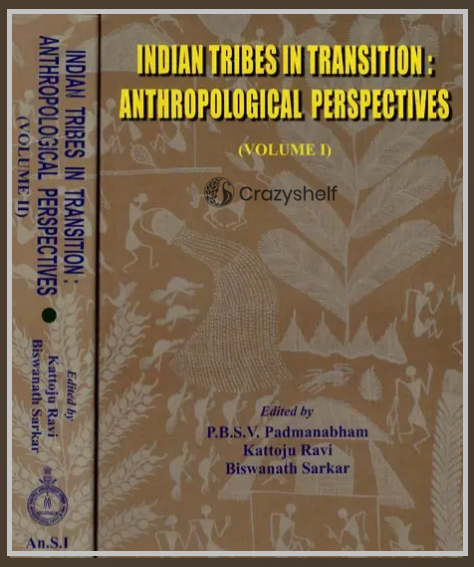 Indian Tribes in Transition: Anthrolpological Perspective (Set of 2 Volumes)