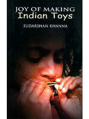 JOY OF MAKING INDIAN TOYS