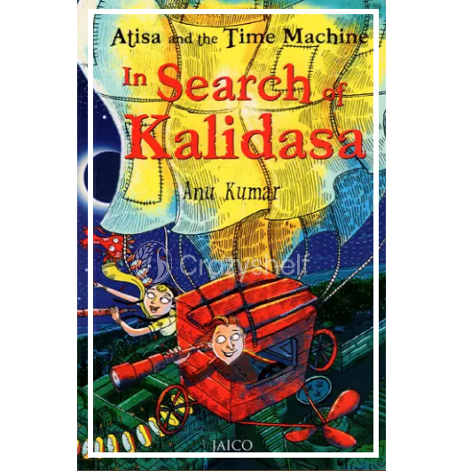 Atisa and The Time Machine in Search of Kalidasa