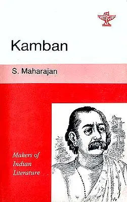 Kamban (Makers of Indian Literature)