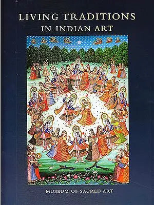Living Traditions in Indian Art