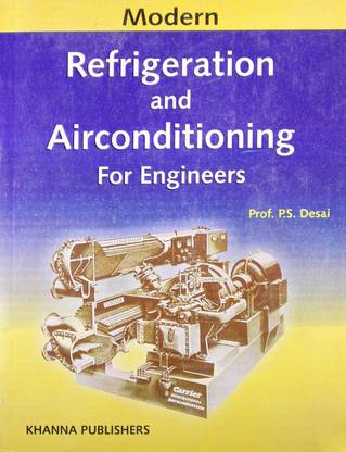 Modern Refrigeration and Airconditioning for Engineers