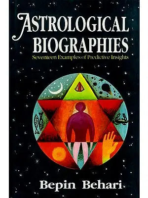 Astrological Biographies – Seventeen Examples of Predictive Insights