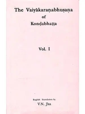 The Vaiyakaranabhusana of Kondabhatta (Volume I) (An Old and Rare Book)