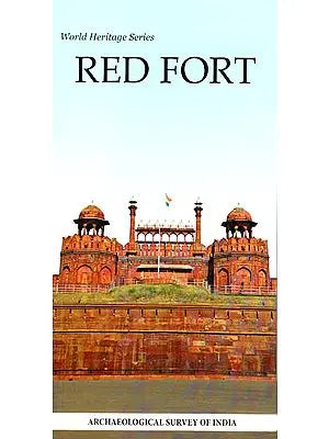 Red Fort: World Heritage Series