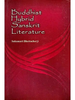 Buddhist Hybrid Sanskrit Literature