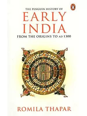 The Penguin History of Early India: From The Origins to AD 1300