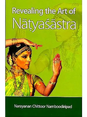 Revealing the Art of Natyasastra