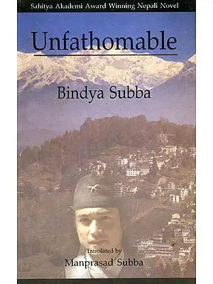 Unfathomable - Sahitya Akademi Award Winning Nepali Novel