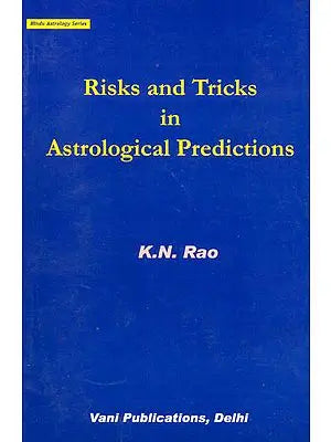 Risks and Tricks in Astrological Predictions