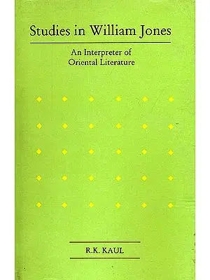 Studies in William Jones: An Interpreter of Oriental Literature