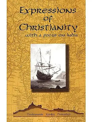 Expressions of Christianity (With a Focus on India)