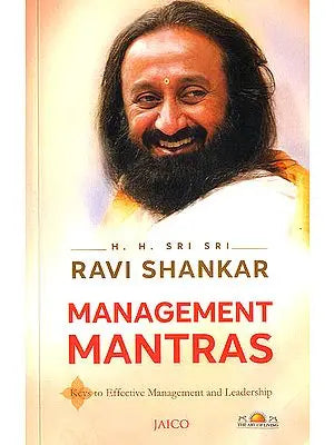 Management Mantras (Keys to Effective Management and Leadership)