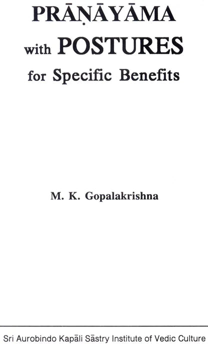 Pranayama with Postures (For Specific Benefits)