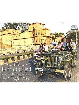 Bhopal (Learning Through Heritage)