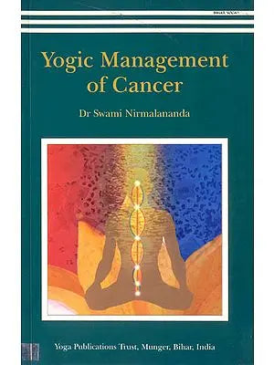 Yogic Management of Cancer