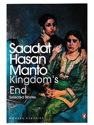 Saadat Hasan Manto (Kingdom’s End)