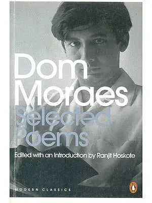 Dom Moraes (Selected Poems)