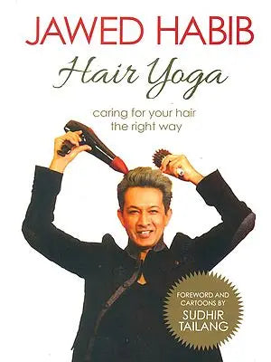 Hair Yoga (Caring For Your Hair The Right Way)