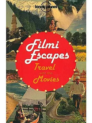 Filmi Escapes (Travel With The Movies)