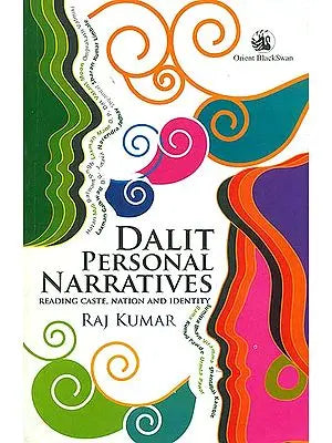 Dalit Personal Narratives (Reading Caste, Nation and Identity)