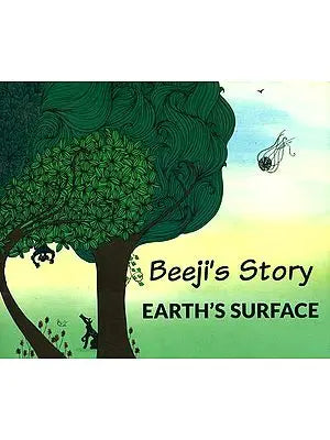 Beeji's Story - Earth's Surface