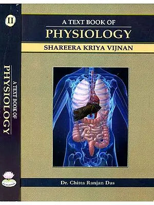 A Text Book of Physiology (Shareera Kriya Vijnan) (Set of 2 Volumes)