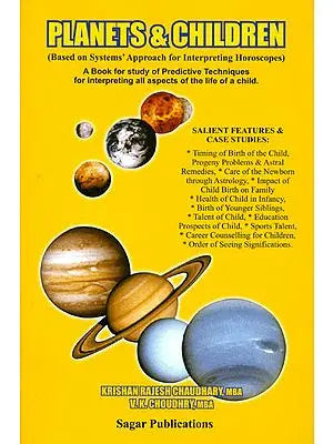 Planets and Children (Based on Systems' Approach for Interpreting Horoscopes)