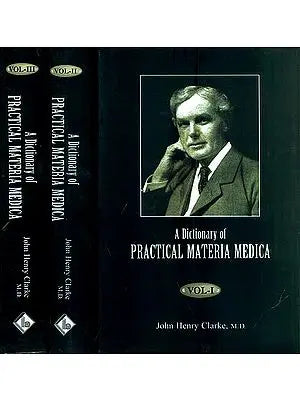 A Dictionary of Practical Materia Medica (Set of 3 Volumes)