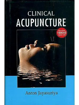 Clinical Acupuncture (Without Charts)