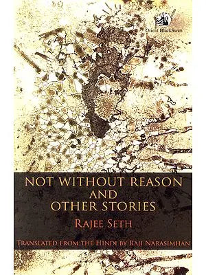 Not Without Reason and Other Stories