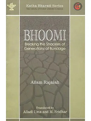 Bhoomi (Breaking the Shackles of Generations of Bondage)