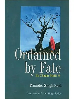 Ordained By Fate: Ek Chadar Maili Si