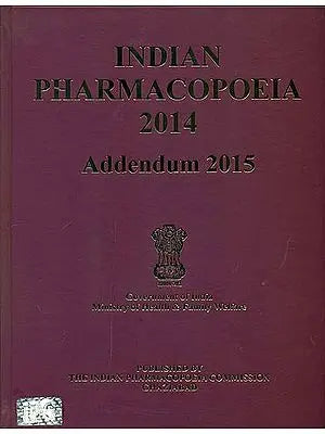 Indian Pharmacopoeia 2014 Addendum 2015 With CD Inside