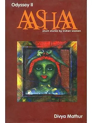 AAashaa (Short Stories by Indian Women)