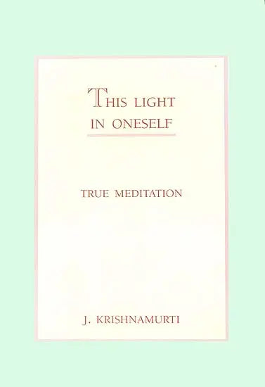 This Light in Oneself (True Meditation)