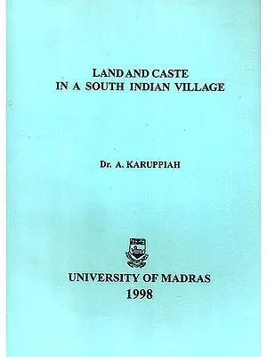 Land and Caste in a South Indian Village