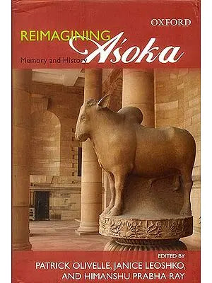 Reimagining Asoka (Memory and History)