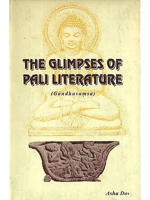 The Glimpses of Pali Literature (Gandhavamsa)