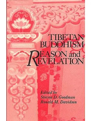 Tibetan Buddhism Reason and Revelation