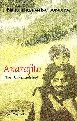 Aparajito The Unvanquished