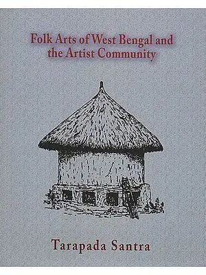 Folk Arts of West Bengal and The Artist Community